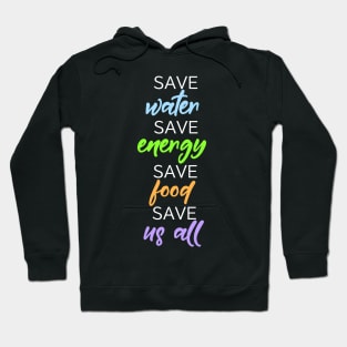 Save Us All Sustainability Hoodie